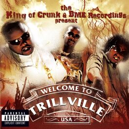 Album cover of The King Of Crunk & BME Recordings Present: Welcome to Trillville USA