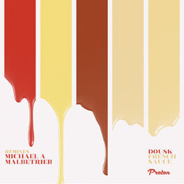 Album cover of French Sauce (Michael A, Malbetrieb Remixes)