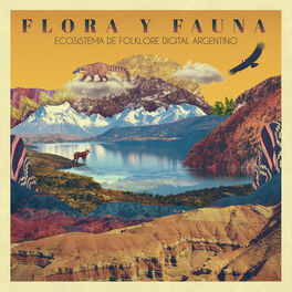 Album cover of Flora y Fauna: Ecosistema de Folklore Digital Argentino