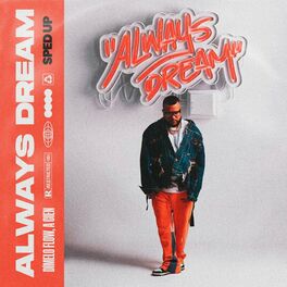 Album cover of Always Dream (Sped Up)