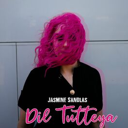 Jasmine Sandlas: albums, songs, playlists | Listen on Deezer