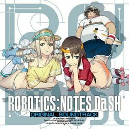 Album cover of ROBOTICS;NOTES DaSH Original Soundtrack