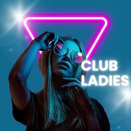 Album cover of Club Ladies
