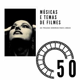 Album cover of 50 Músicas e Temas de Filmes (As Trilhas Sonoras Mais Lindas)