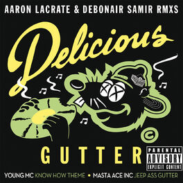 Album cover of Delicious Gutter (Aaron LaCrate & Debonair Samir RMXS)