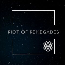 Album cover of Riot Of Renegades