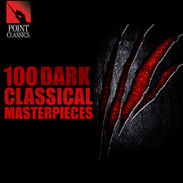 Album cover of 100 Dark Classical Masterpieces