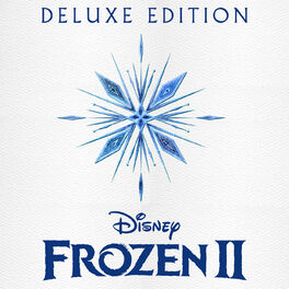 Album cover of Frozen 2 (Original Motion Picture Soundtrack/Deluxe Edition)