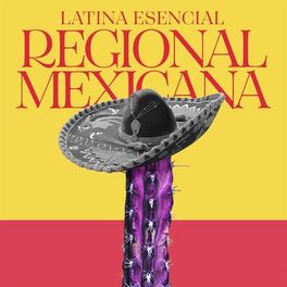 Album cover of Latina Esencial - Regional Mexicana