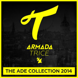 Album cover of Armada Trice - The ADE Collection 2014
