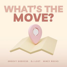 Album cover of What's the Move?