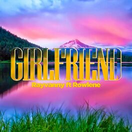 Album cover of Girlfriend (feat. Rowlene)