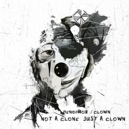 Album cover of Not a clone just a clown