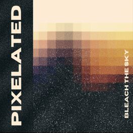 Album cover of Pixelated