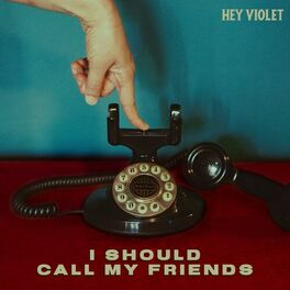 Album cover of i should call my friends