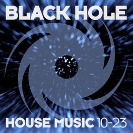 Album cover of Black Hole House Music 10-23