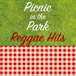 Album cover of Picnic in the Park Reggae Hits