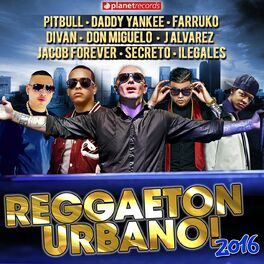 Album cover of Reggaeton 2016 (The Very Best of Urbano, Reggaeton, Dembow)
