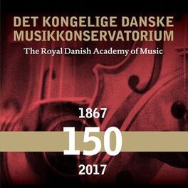Album cover of The Royal Danish Academy of Music 150 years