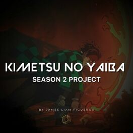 Album cover of Kimetsu No Yaiba Season 2 Project