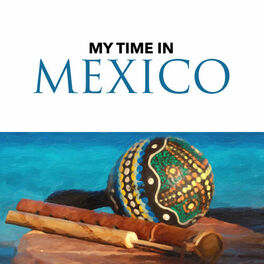 Album cover of My Time in Mexico