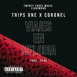 Album cover of viajes en melodia (Trips One) (feat. coronel)