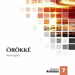 Album cover of Örökké (Életünk Krisztus 7.)