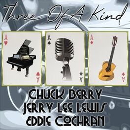 Album cover of Three of a Kind: Chuck Berry, Jerry Lee Lewis, Eddie Cochran