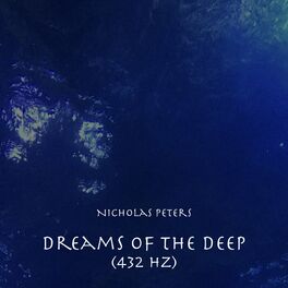 Album cover of Dreams of the Deep (432 Hz)