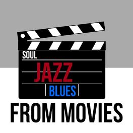 Album cover of Soul, Jazz, Blues From Movies