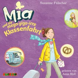 Album cover of Mia und die mega-giga-irre Klassenfahrt - Mia 8