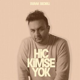 Album cover of Hiç Kimse Yok