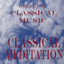 Album cover of Relaxing Classics: Music for Meditation and Healing