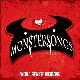 Album cover of Monstersongs (World Premiere Recording)