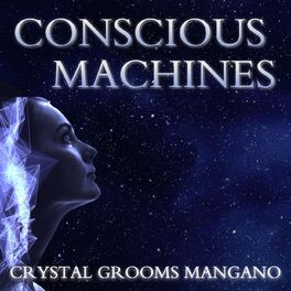 Album cover of Conscious Machines