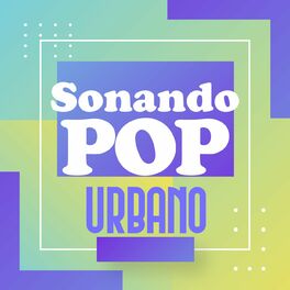 Album cover of Sonando Pop Urbano
