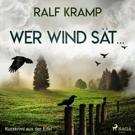 Album cover of Wer Wind sät... - Kurzkrimi aus der Eifel (Ungekürzt)