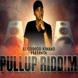 Album cover of Pull up Riddim 1 Kirkao