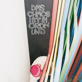 Album cover of Das Chaos ist in Ordnung