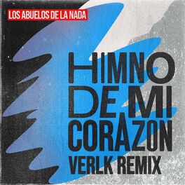 Album cover of Himno De Mi Corazón (Verlk Remix)