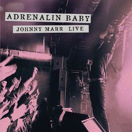 Album cover of Adrenalin Baby - Johnny Marr Live
