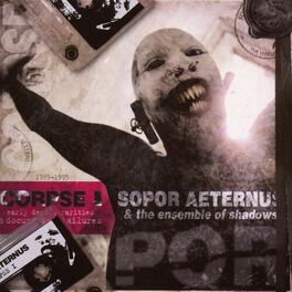 Sopor Aeternus & The Ensemble of Shadows: albums, songs, playlists