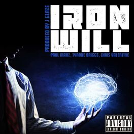 Album cover of Iron Will (feat. Tyrone Briggs & Chris Valentine)