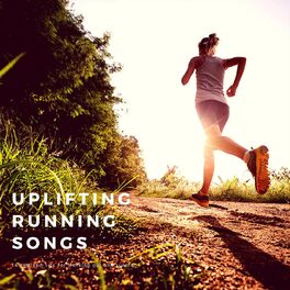 Album cover of Uplifting Running Songs: 14 Remixed Hits for Working Out and Running