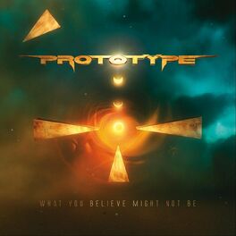 Album cover of What You Believe Might Not Be: The Best of Prototype