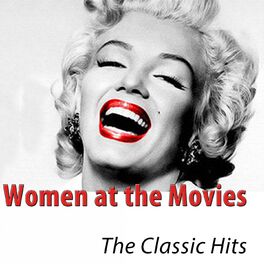 Album cover of Women at the Movies (The Classic Hits Remastered)
