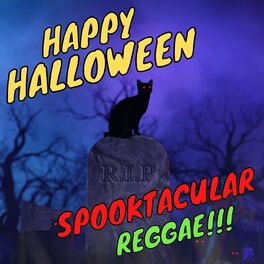 Album cover of Happy Halloween Spooktacular Reggae!