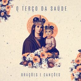 Album cover of O Terço da Saúde (Orações e Canções)