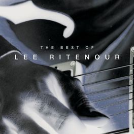 Album cover of The Best Of Lee Ritenour