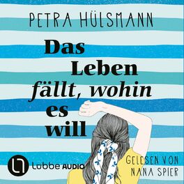 Album cover of Das Leben fällt, wohin es will - Hamburg-Reihe, Teil 4 (Gekürzt)